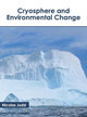 Cryosphere and Environmental Change by Nicolas Judd 9781641161053