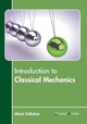 Introduction to Classical Mechanics by Alexis Callahan 9781641726849