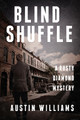 Blind Shuffle: A Rusty Diamond Mystery by Austin Williams 9781626817784