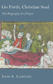 Go Forth, Christian Soul by John Stuart Lampard 9781498207584