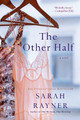 The Other Half by Sarah Rayner 9781250042101