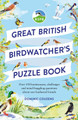 RSPB Great British Birdwatcher's Puzzle Book by RSPB