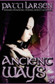 Ancient Ways by Patti Larsen 9781988700236