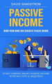 Passive Income: Work From Home and Generate Passive Income (Start Earning Smart Passive Income With No Capital Required) by David Sandstrom 9781998927258