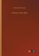 Twenty Years after by Alexandre Dumas 9783734059148