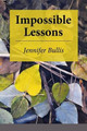 Impossible Lessons by Lana Hechtman Ayers 9781936657070
