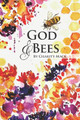 God and Bees by Charity Mack 9781733124607