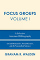 Focus Groups: A Selective Annotated Bibliography by Graham R. Walden 9780810861176