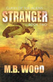 Stranger by M B Wood 9781680570489