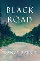 Black Road by Nancy Zafris 9781609531508
