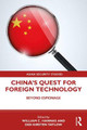 China’s Quest for Foreign Technology: Beyond Espionage by William C. Hannas