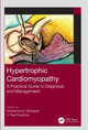 Hypertrophic Cardiomyopathy: A Practical Guide to Diagnosis and Management by Srilakshmi M. Adhyapak