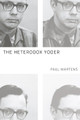 The Heterodox Yoder by Paul Martens 9781608995516