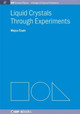 Liquid Crystals through Experiments by Mojca Cepic 9781627052993