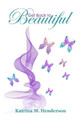 Get Back to Beautiful by Katrina M Henderson 9781946111487