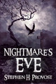 Nightmare's Eve by Stephen H Provost 9781948594042