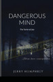 Dangerous Mind by Jerry Humphrey 9781716821349