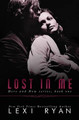 Lost In Me by Lexi Ryan 9781940832975