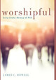 Worshipful by James C Howell 9781498286633