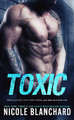 Toxic by Nicole Blanchard 9781635762280