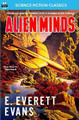 Alien Minds by E Everett Evans 9781612872179