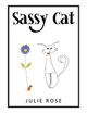 Sassy Cat by Julie Rose 9781982211080