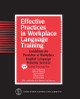 Effective Practices in Workplace Language Training by Joan Friedenberg 9781931185004