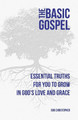 The Basic Gospel by Bob Christopher 9781931899444