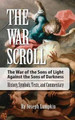 The War Scroll; The War of the Sons of Light Against the Sons of Darkness; History, Symbols, Texts, and Commentary by Joseph Lumpkin 9781936533480