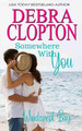 Somewhere With You by Debra Clopton 9781949492316