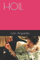 Hoil by Ivan Arguelles 9781950276028