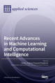 Recent Advances in Machine Learning and Computational Intelligence by Yue Wu 9783036574820