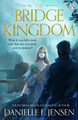 The Bridge Kingdom by Danielle L. Jensen