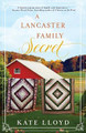 A Lancaster Family Secret by Kate Lloyd 9781735241135