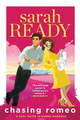Chasing Romeo by Sarah Ready 9781954007086