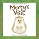 Morty's Visit by Sally A Westover 9798765246511