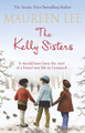 The Kelly Sisters by Maureen Lee