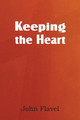 Keeping the Heart by John Flavel 9781612038131