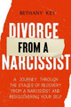 Divorce from a Narcissist by Bethany Key 9781914102240