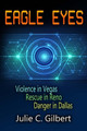 Eagle Eyes by Julie C Gilbert 9781942921226