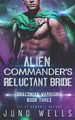 Alien Commander's Reluctant Bride: A SciFi Alien Romance by Miranda Martin 9781948353267