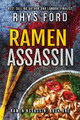 Ramen Assassin by Rhys Ford 9781644054741