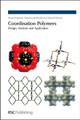 Coordination Polymers: Design, Analysis and Application by Stuart R. Batten 9780854048373