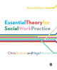 Essential Theory for Social Work Practice by Chris Beckett
