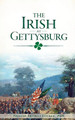 The Irish at Gettysburg by Phillip Thomas Tucker Phd 9781540228611