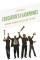Education's Flashpoints: Upside Down or Set-Up to Fail by Jim Dueck 9781475813173