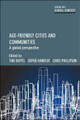 Age-Friendly Cities and Communities: A Global Perspective Tine Buffel 9781447331315