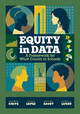 Equity in Data: A Framework for What Counts in Schools by Andrew Knips 9781416631392
