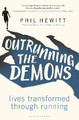 Outrunning the Demons by Phil Hewitt