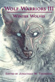Wolf Warriors III by Jonathan W Thurston 9781945247064